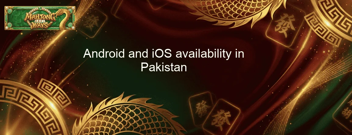 Android and iOS availability in Pakistan Android and iOS availability in Pakistan