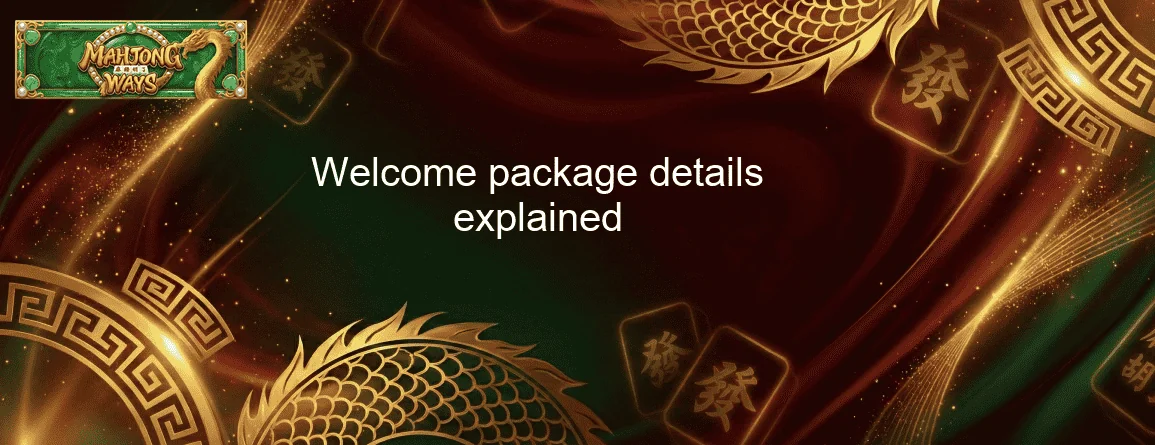 Welcome package details explained Welcome package details explained